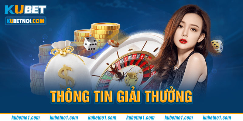 Đại tiệc sảnh Ku - Quay thưởng tuần trăm tỷ 5 Thông tin quy mô giải thưởng đại tiệc sảnh Ku