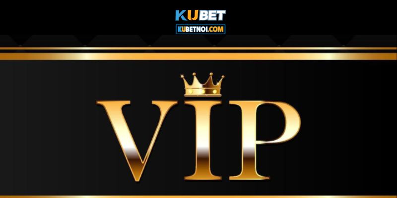 Hội Viên Vip Kubet Và Ưu Đãi Đặc Quyền Khi Thăng Vip 6 Hệ thống sẽ thăng vip tự động khi hội viên đủ điều kiện