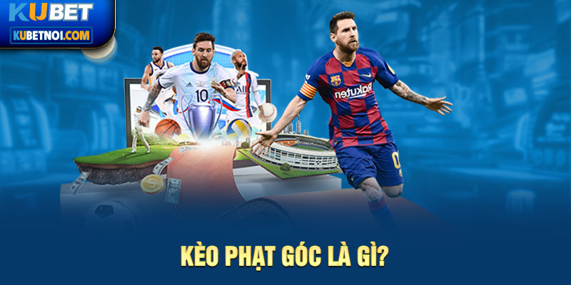 Tìm Hiểu Chi Tiết Về Kèo Phạt Góc Và 4 Bí Kíp Từ Cao Thủ 4 Kèo phạt góc là gì?