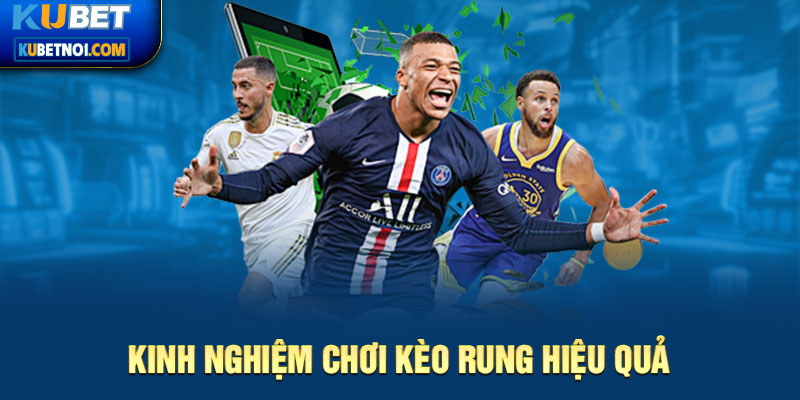Kèo Rung Bóng Đá Là Gì?- Dẫn Cách Đánh Rung Chuẩn Bài 5 Kinh nghiệm chơi kèo rung hiệu quả